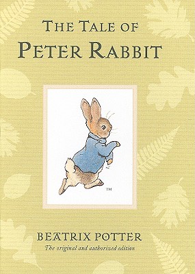 The Tale of Peter Rabbit (Peter Rabbit Naturally Better)