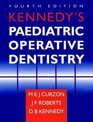 Kennedy's Pediatric Operative Dentistry