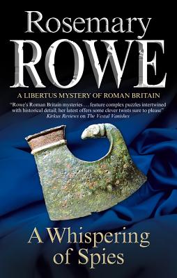 A WHISPERING OF SPIES - A LIBERTUS MYSTERY OF ROMAN BRITAIN