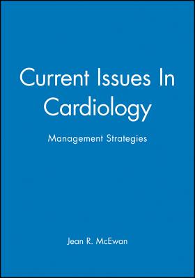 Image for Current Issues in Cardiology : Management Strategies Current Issues in Cardiology : Management Strategies