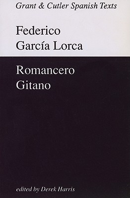 Garcia Lorca: Romancero gitano (Grant & Cutler Spanish Texts)
