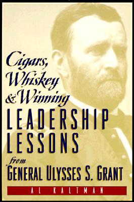 Image for Cigars, Whiskey & Winning: Leadership Lessons from Ulysses S. Grant