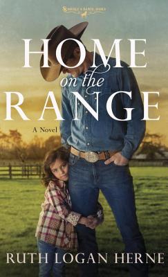Home on the Range: A Novel (Double S Ranch)