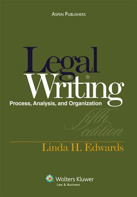 Legal Writing: Process, Analysis, and Organization