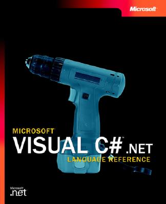 Microsoft Visual C#(TM) .NET Language Reference