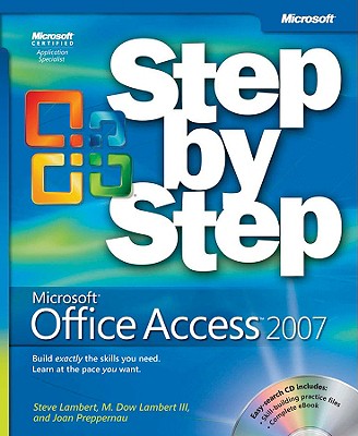 Microsoft Office Access(TM) 2007 Step by Step (Step by Step Series)