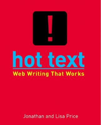 Image for Hot Text: Web Writing that Works