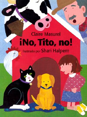 No, Tito, No! (Spanish Edition)