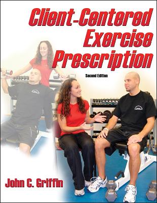 Client-Centered Exercise Prescription - 2nd Edition