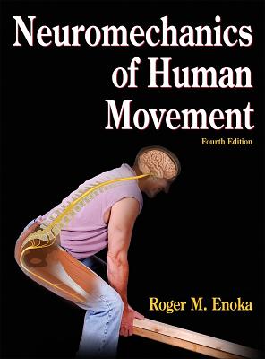 Neuromechanics of Human Movement - 4th Edition