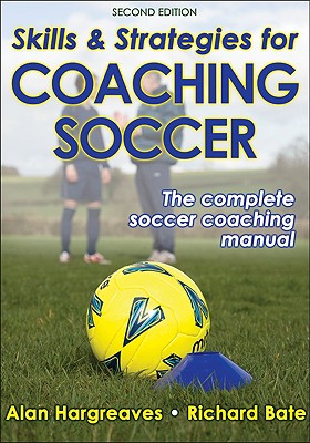 Image for Skills & Strategies for Coaching Soccer Skills & Strategies for Coaching Soccer