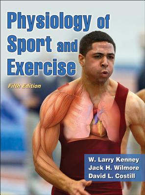 Physiology of Sport and Exercise with Web Study Guide, 5th Edition