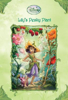 Image for Lily's Pesky Plant (Disney Fairies)