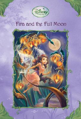Fira and the Full Moon (Disney Fairies)