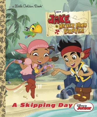 A Skipping Day (Disney Junior: Jake and the Neverland Pirates) (Little Golden Book)