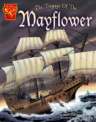 Image for The Voyage of the Mayflower (Graphic History) The Voyage of the Mayflower (Graphic History)