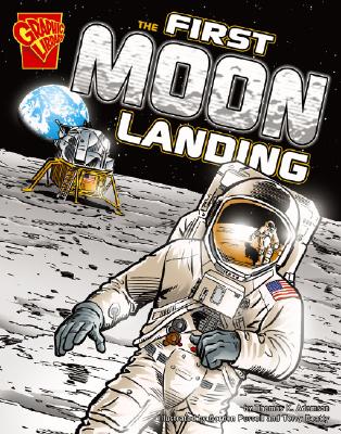 The First Moon Landing (Graphic History)