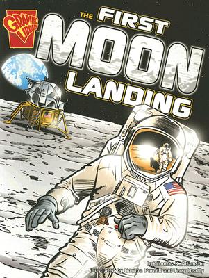 The First Moon Landing (Graphic History) (Graphic Library: Graphic History)