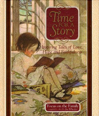 Time for a Story: Focus on the Family