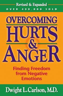 Image for Overcoming Hurts & Anger: Finding Freedom from Negative Emotions