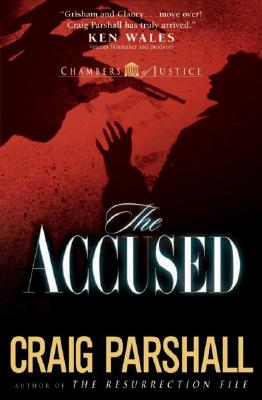 Image for The Accused (Chambers of Justice Series #3) The Accused (Chambers of Justice Series #3)