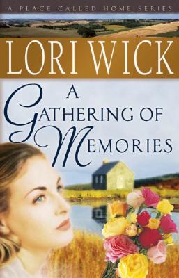 Image for A Gathering of Memories (A Place Called Home Series #4)