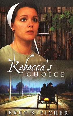 Rebecca's Choice (The Adams County Trilogy)