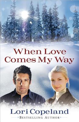 When Loves Comes My Way