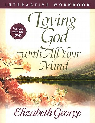 Image for Loving God with All Your Mind Interactive Workbook