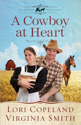 A Cowboy at Heart (Volume 3) (The Amish of Apple Grove)