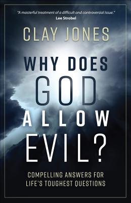 Image for Why Does God Allow Evil?: Honest Answers for Life's Toughest Questions