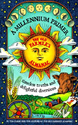 A Book of Timeless Truths for the Millenium : 2000 Almanac