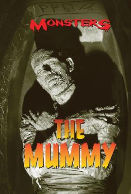 The Mummy (Monsters (Kidhaven Press))