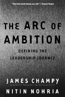 Image for The Arc of Ambition: Defining the Leadership Journey