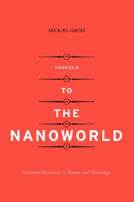 Travels to the Nanoworld: Miniature Machinery in Nature and Technology