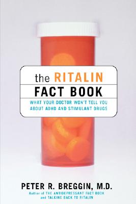 Image for The Ritalin Fact Book: What Your Doctor Won't Tell You