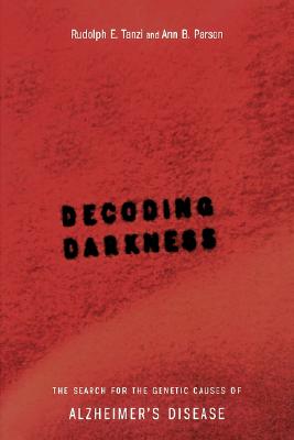 Decoding Darkness: The Search For The Genetic Causes Of Alzheimer's Disease
