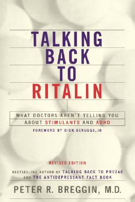 Image for Talking Back to Ritalin: What Doctors Aren't Telling You About Stimulants and ADHD