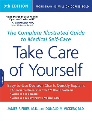 Take Care of Yourself, 9th Edition: The Complete Illustrated Guide to Medical Self-Care Image for Take Care of Yourself, 9th Edition: The Complete Illustrated Guide to Medical Self-Care
