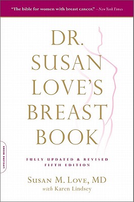 Dr. Susan Love's Breast Book, 5th Edition (A Merloyd Lawrence Book)
