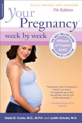 Image for Your Pregnancy Week by Week, 7th Edition (Your Pregnancy Series)