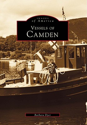 Vessels of Camden [Images of America]
