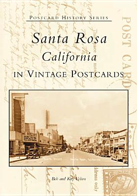 Santa Rosa (CA) (Postcard History Series)