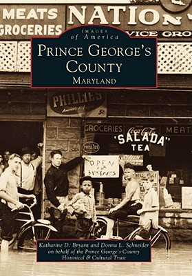 Prince George's County (Images of America: Maryland) Image for Prince George's County (Images of America: Maryland)