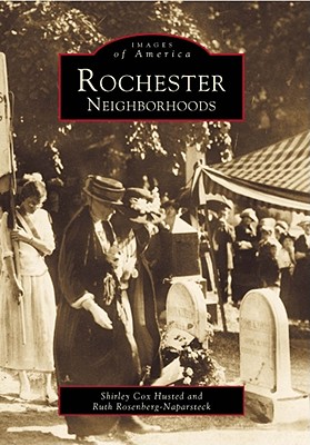 Rochester Neighborhoods (NY) (Images of America)