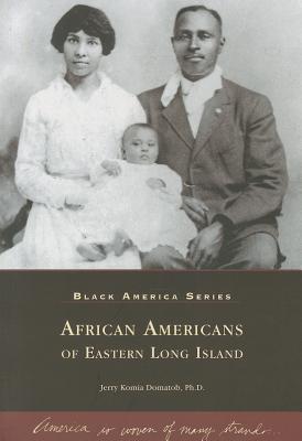 Image for African-Americans of Eastern Long Island (Black America)