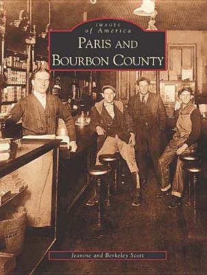 PARIS AND BOURBON COUNTY (IMAGES OF AMERICA)