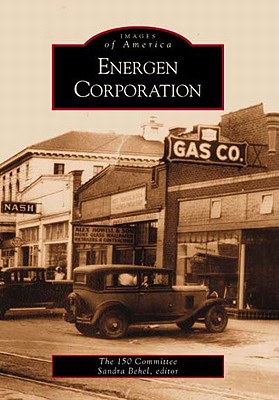 Energen Corporation (Images of America Ser.: Alabama)