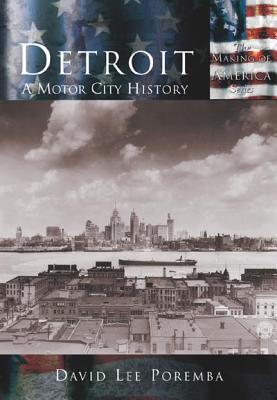 Image for Detroit: A Motor City History (MI) (Making of America) Detroit: A Motor City History (MI) (Making of America)