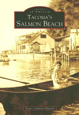 Tacoma's Salmon Beach (Images of America)
